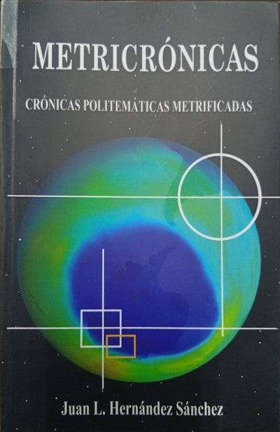 Metricrónicas: Crónicas Politemáticas Metrificadas