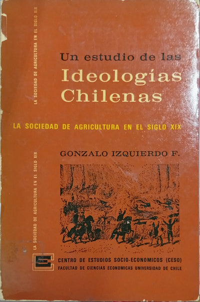 Un estudio de las ideologías chilenas: La sociedad chilena en el siglo XIX