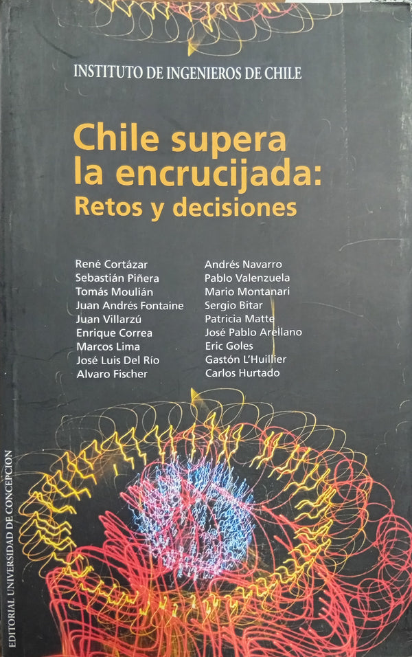 Chile supera la encrucijada: retos y decisiones