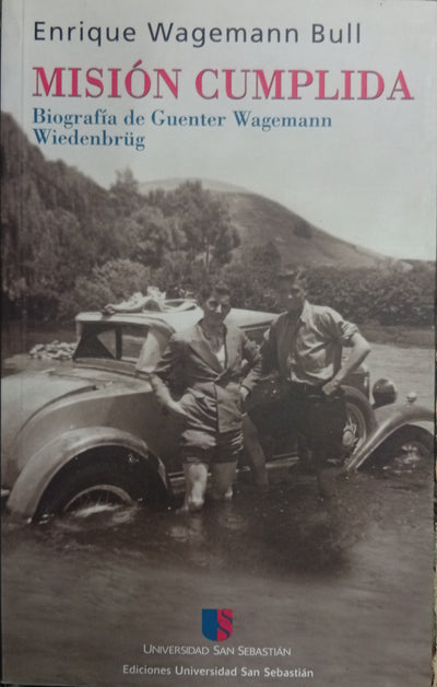 Misión Cumplida: Biografía de Guenter Wagemann Wiederenburg