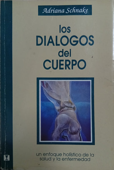 Los Dialogos del Cuerpo: Un enfoque holístico de la salud y la enfermedad