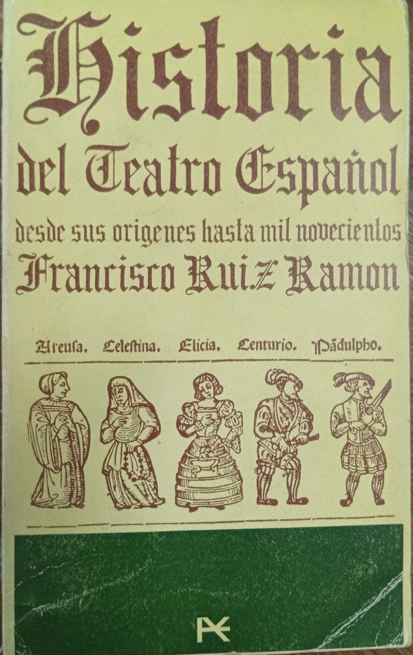 Historia del Teatro Español desde sus orígenes hasta 1900