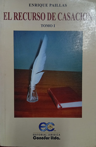 El recurso de casación – Tomo I