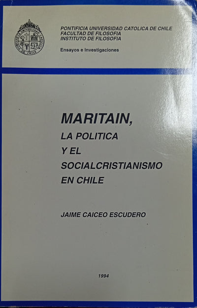 Maritain, la política y el socialcristianismo en Chile