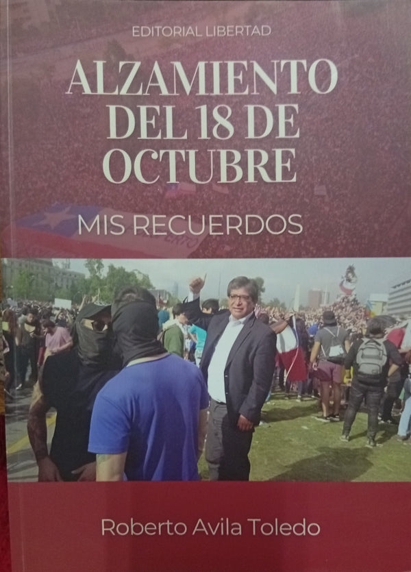 Alzamiento del 18 de Octubre: Mis recuerdos