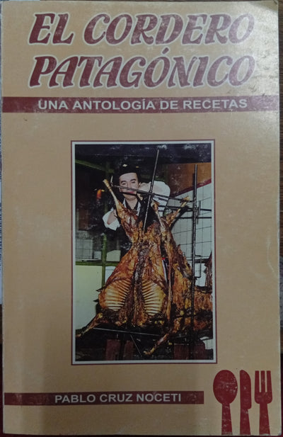 El cordero patagónico: Una antología de recetas
