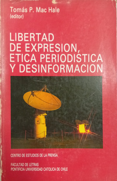 Libertad de Expresión, Ética Periodística y Desinformación