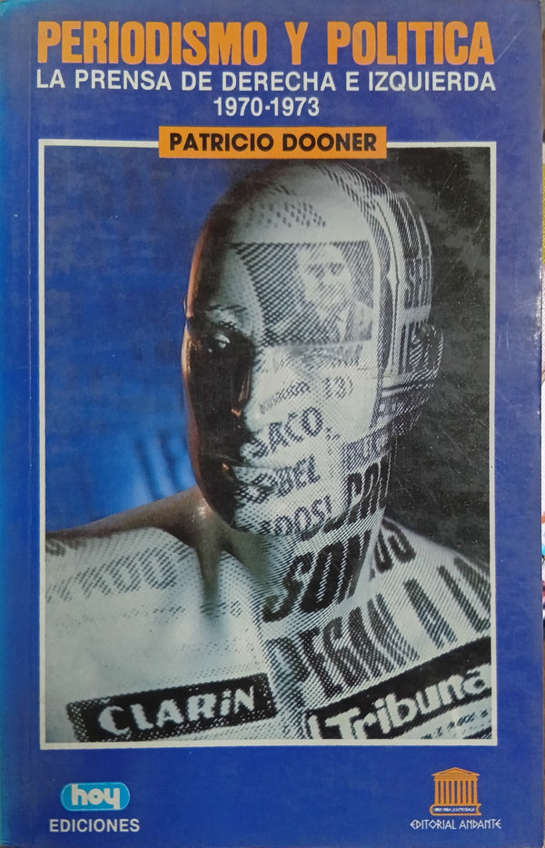Periodismo y política: La prensa de derecha e izquierda, 1970-1973