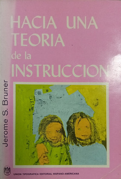 Hacia una teoría de la instrucción