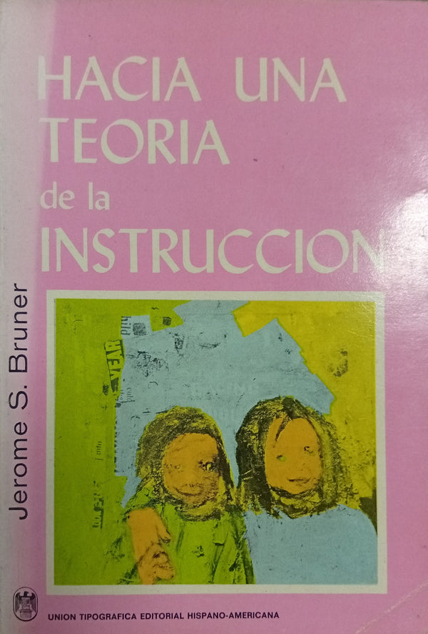 Hacia una teoría de la instrucción