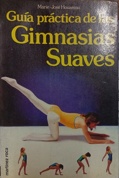 Guía práctica de las gimnasias suaves