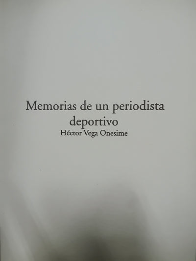 Memorias de Un Periodista Deportivo