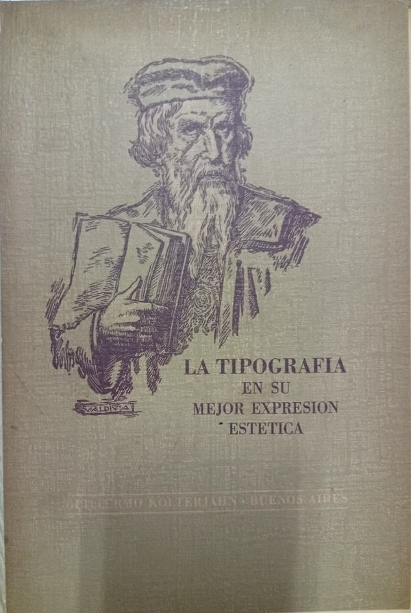 La tipografía en su mejor expresión estética (Tratado elemental de las artes gráficas, Tomo II)