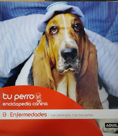 Enciclopedia Canina: Enfermedades, las Patologías más Frecuentes