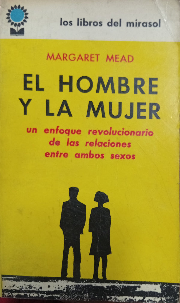 El hombre y la mujer: un enfoque revolucionario de las relaciones entre ambos sexos