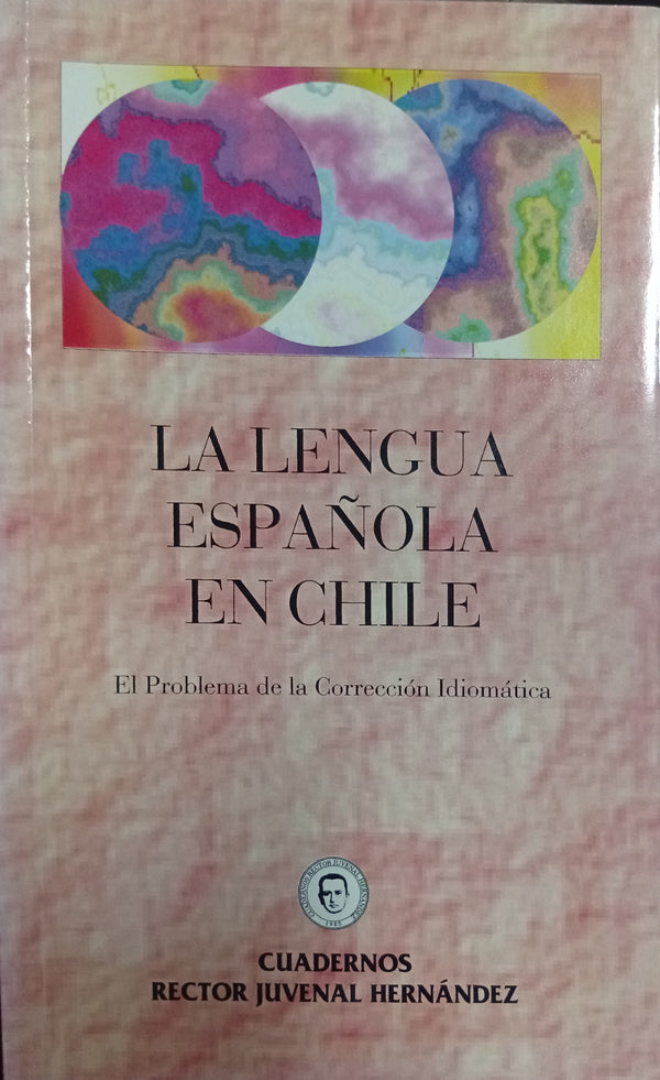 La lengua española en Chile: El problema de la corrección idiomática