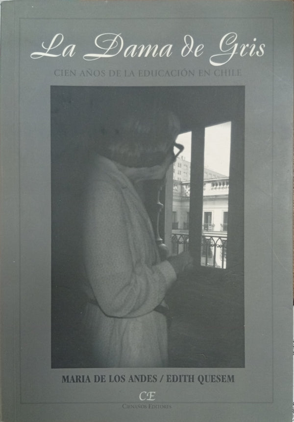 La dama de gris: Cien años de la educación en Chile