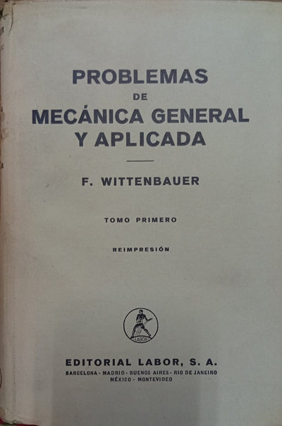 Problemas de Mecánica General y Aplicada – Tomo Primero