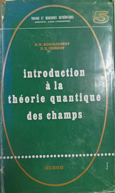 Introduction à la Théorie Quantique des Champs