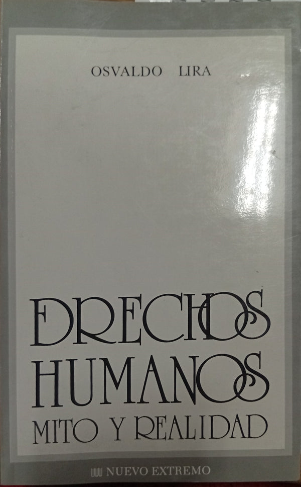 Derechos Humanos: Mito y Realidad