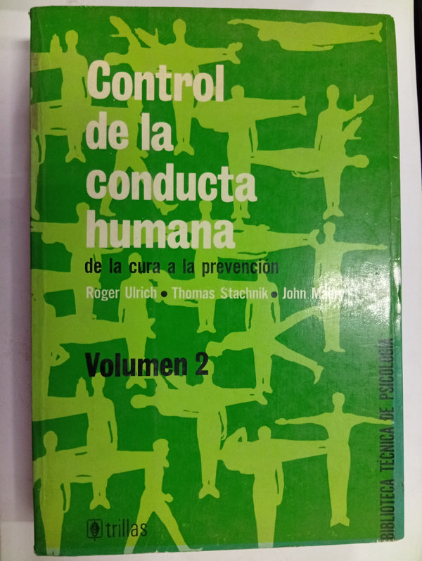 Control de la Conducta Humana: De la cura a la prevención
Volumen: 2