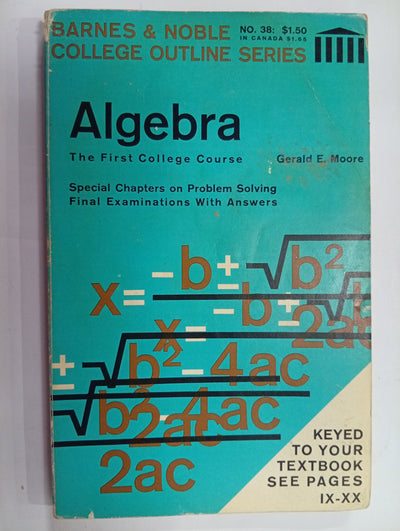 Algebra: The First College Course