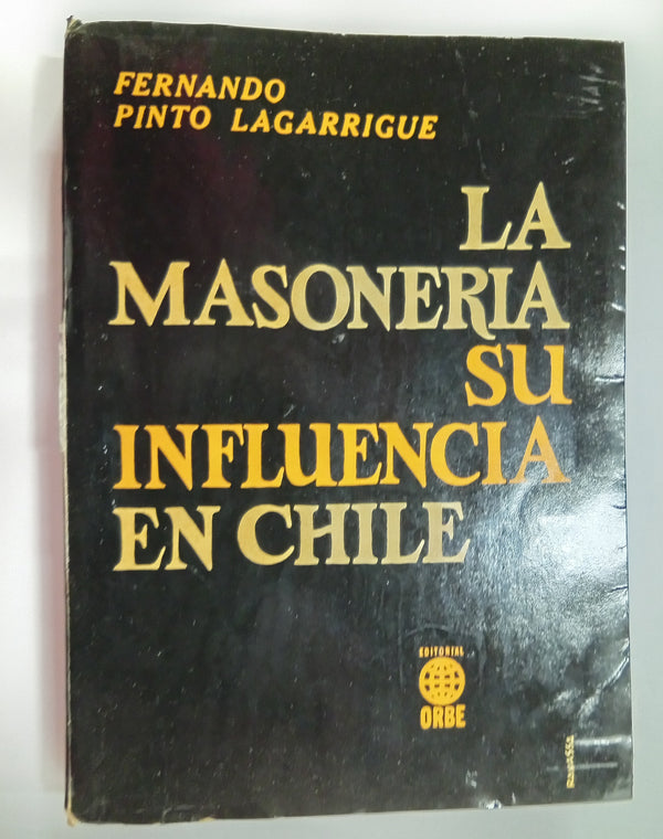 La Masonería y su Influencia en Chile