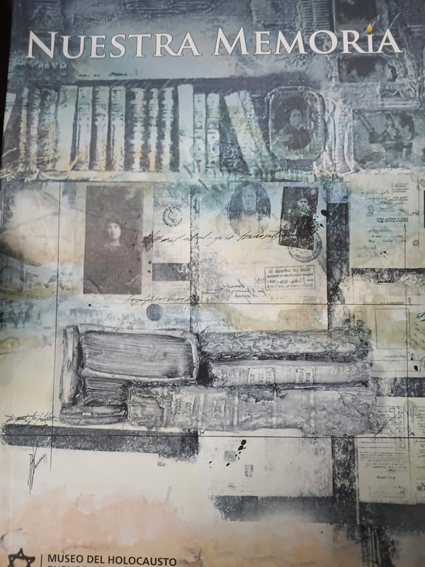 Nuestra memoria Museo del Holocausto Buenos Aires