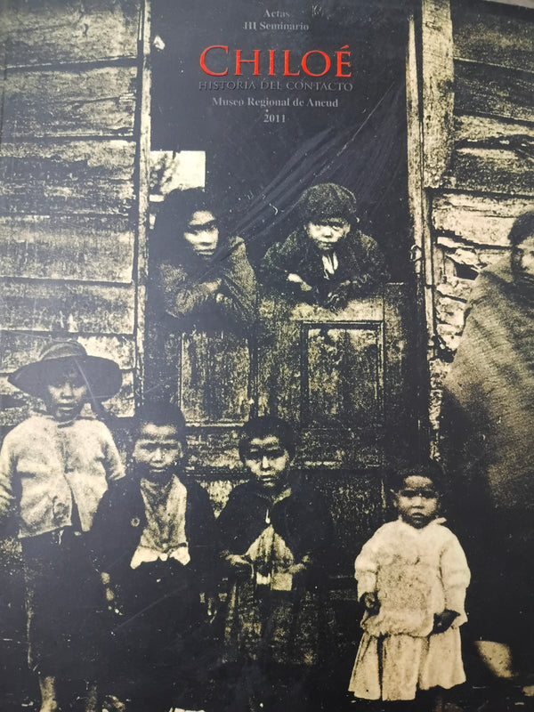 Seminario Chiloé: Historia del Contacto