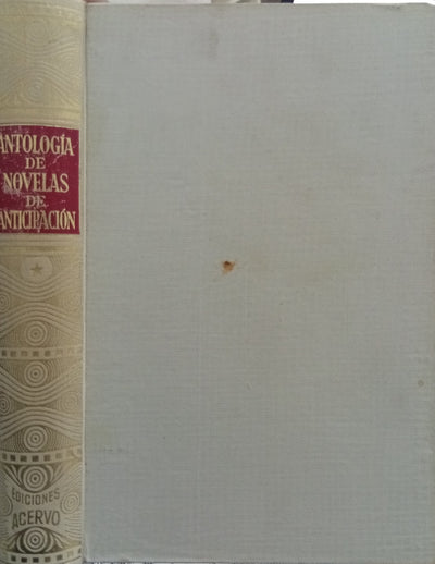 Antología de Novelas de Anticipación. Primera Seleccion