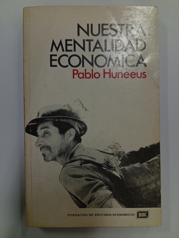 Nuestra Mentalidad Económica