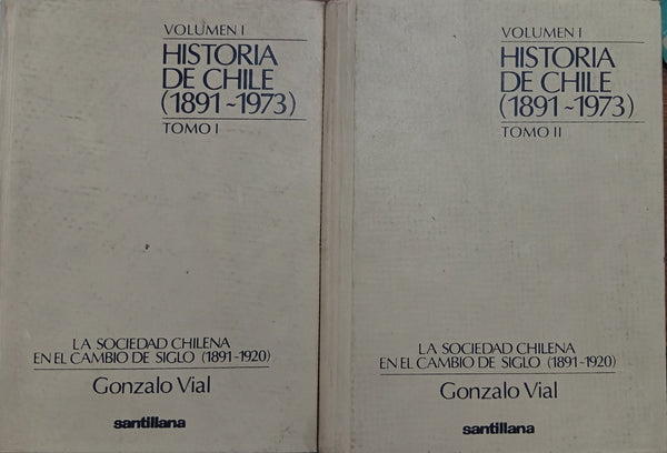 Historia de Chile (1891-1973) – Volumen I (Tomos I y II) 4ED
