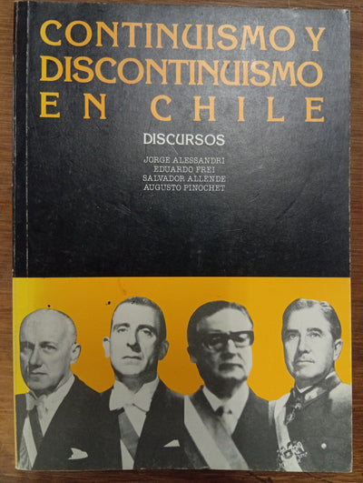 Continuismo y Discontinuismo en Chile: Discurso de Asunción al Mando