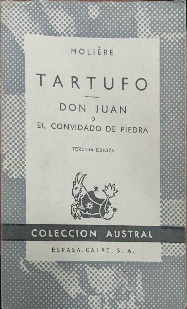 Tartufo ; Don Juan o El convidado de piedra