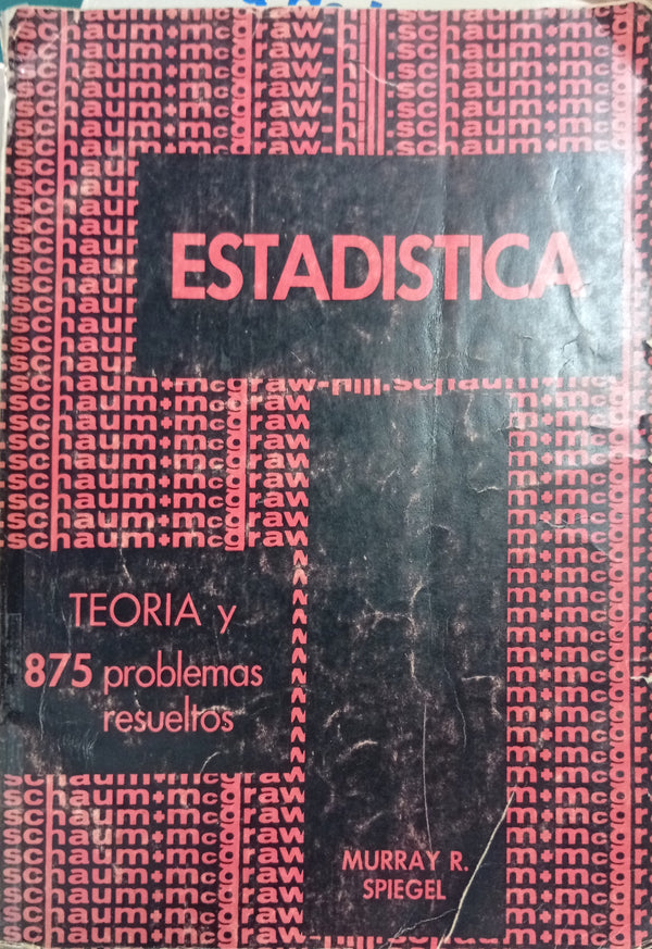 Estadística: Teoría y 875 problemas resueltos