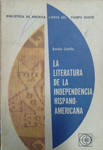 La literatura de la independencia hispanoamericana