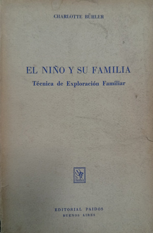 El niño y su familia: Técnica de exploración familiar