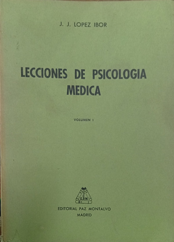Lecciones de Psicología Médica, Volumen I