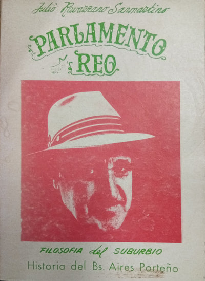 Parlamento Reo: Filosofía del Suburbio – Historia del Buenos Aires Porteño