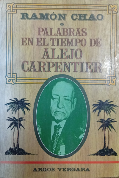 Palabras en el tiempo de Alejo Carpentier