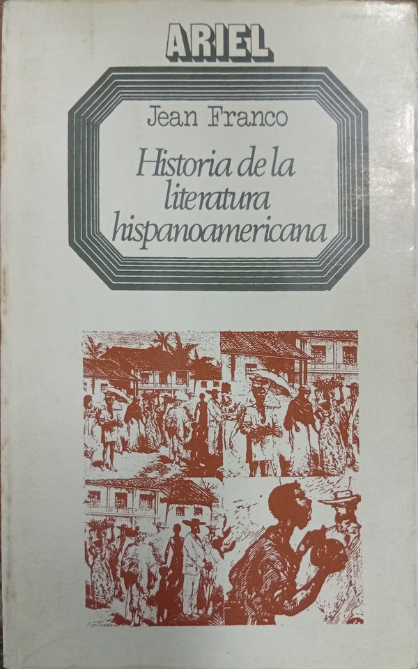 Historia de la literatura hispanoamericana: a partir de la Independencia