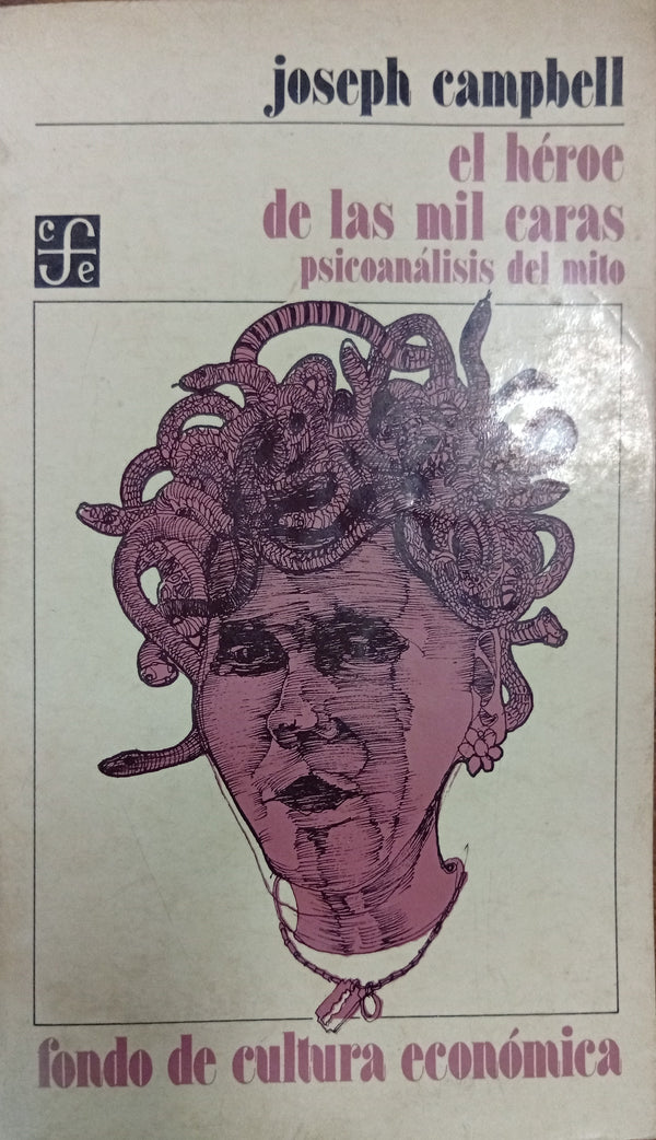 El héroe de las mil caras: Psicoanálisis del mito