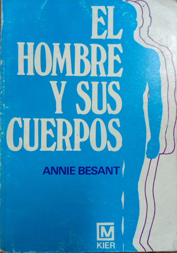 El Hombre y sus Cuerpos