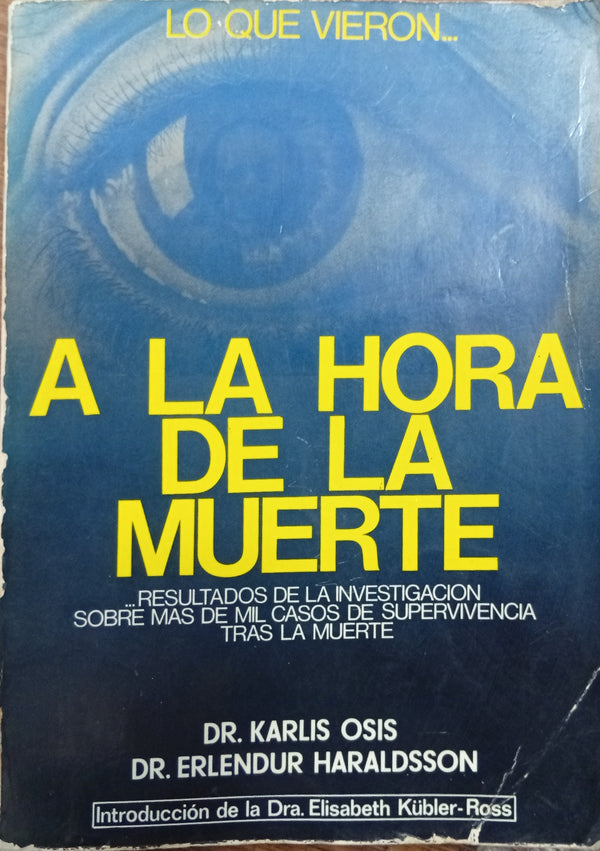 Lo que vieron a la hora de la muerte