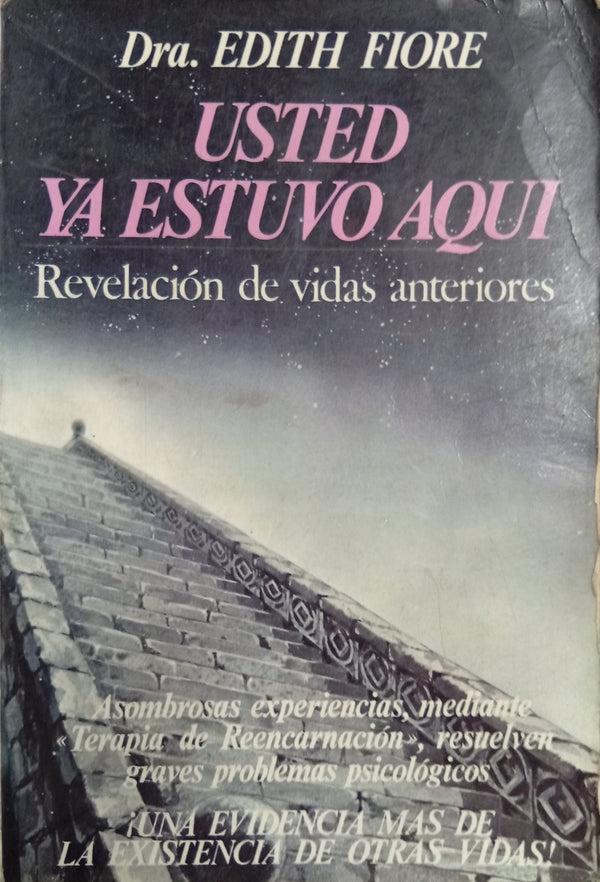 Usted ya estuvo aquí: Revelación de vidas anteriores