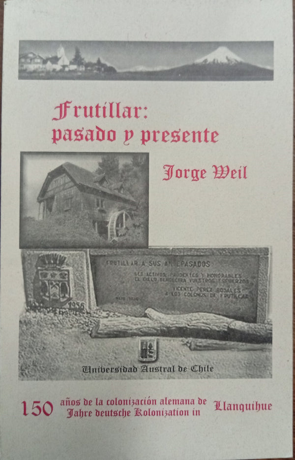 Frutillar: Pasado y Presente