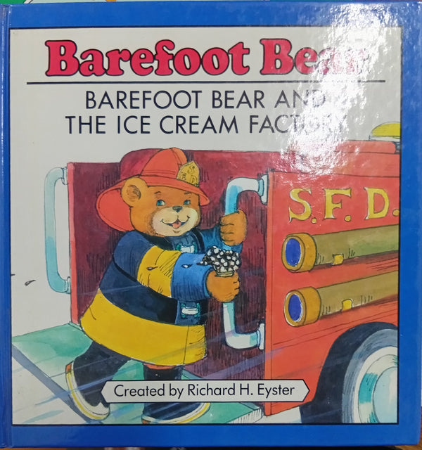 Barefoot Bear and the Ice Cream Factory