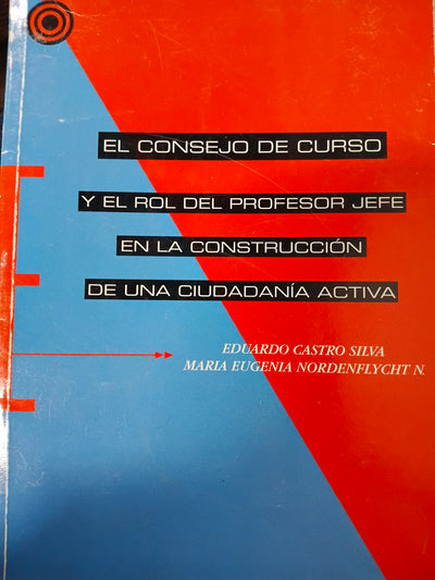 El consejo de curso y el rol del profesor jefe en la construcción de una ciudadanía activa