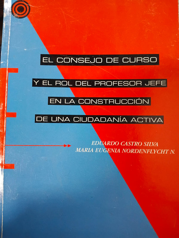 El consejo de curso y el rol del profesor jefe en la construcción de una ciudadanía activa