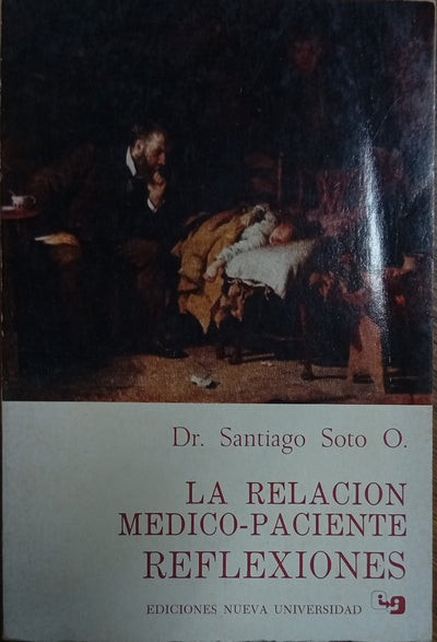 La Relación Médico-Paciente: Reflexiones